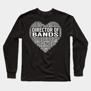 Director Of Bands Heart Long Sleeve T-Shirt